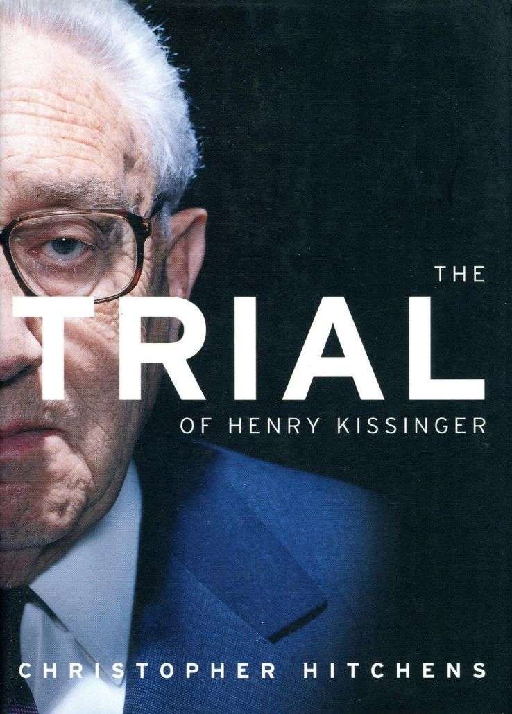The Trial of Henry Kissinger | Christopher Hitchens 2 The Trial of Henry Kissinger Christopher Hitchens Book